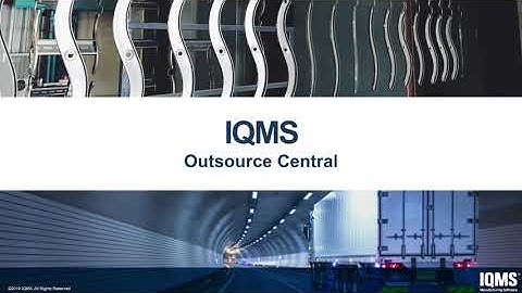 IQMS Product Demo: Outsource Central