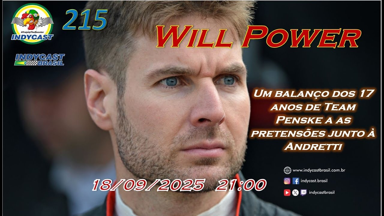 IndyCast Brasil #215 #Balanço #Análise - Wll Power deixa a Penske
