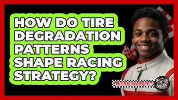 How Do Tire Degradation Patterns Shape Racing Strategy? - The Racing Xpert