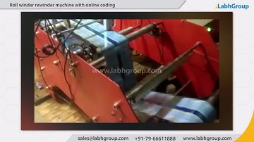 Roll winder rewinder machine with online coding | Labh Group