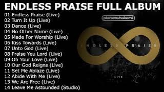 Planetshakers   Endless Praise (Live) [2014 FULL ALBUM]