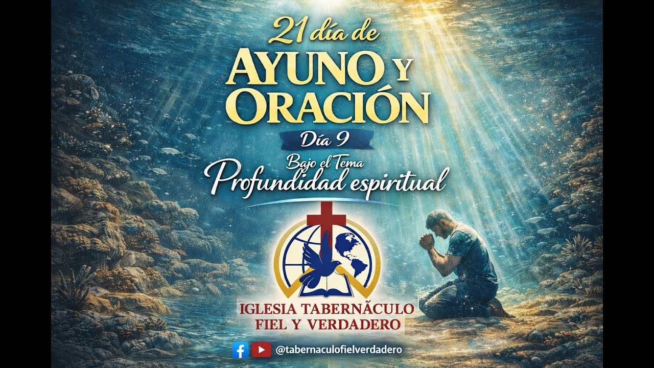 21 dias de Ayuno y Oracion Dia 9 Tema: Profundidad Espiritual - YouTube