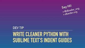 Write Cleaner Python with Sublime Text