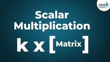Matrices - Scalar Multiplication | Don
