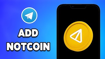 How To Add NOTCOIN In Telegram Wallet 2024 (Step by Step)