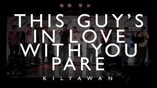 This Guy S In Love With You Pare Lyrics By Kilyawan Original Song Full Text Official This Guy S In Love With You Pare Lyrics 21 Version Lyricsmode Com This Guy S In Love With You Pare Lyrics By Kilyawan Original Song Full Text Official This Guy S In Love With You Pare Lyrics 21 Version Lyricsmode Com