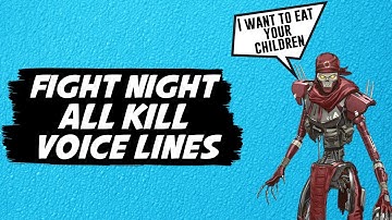 Fight Night All Kill Quips Voice Lines | Apex Legends