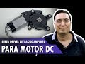 Super driver de 1 a 200 amperes para motor DC