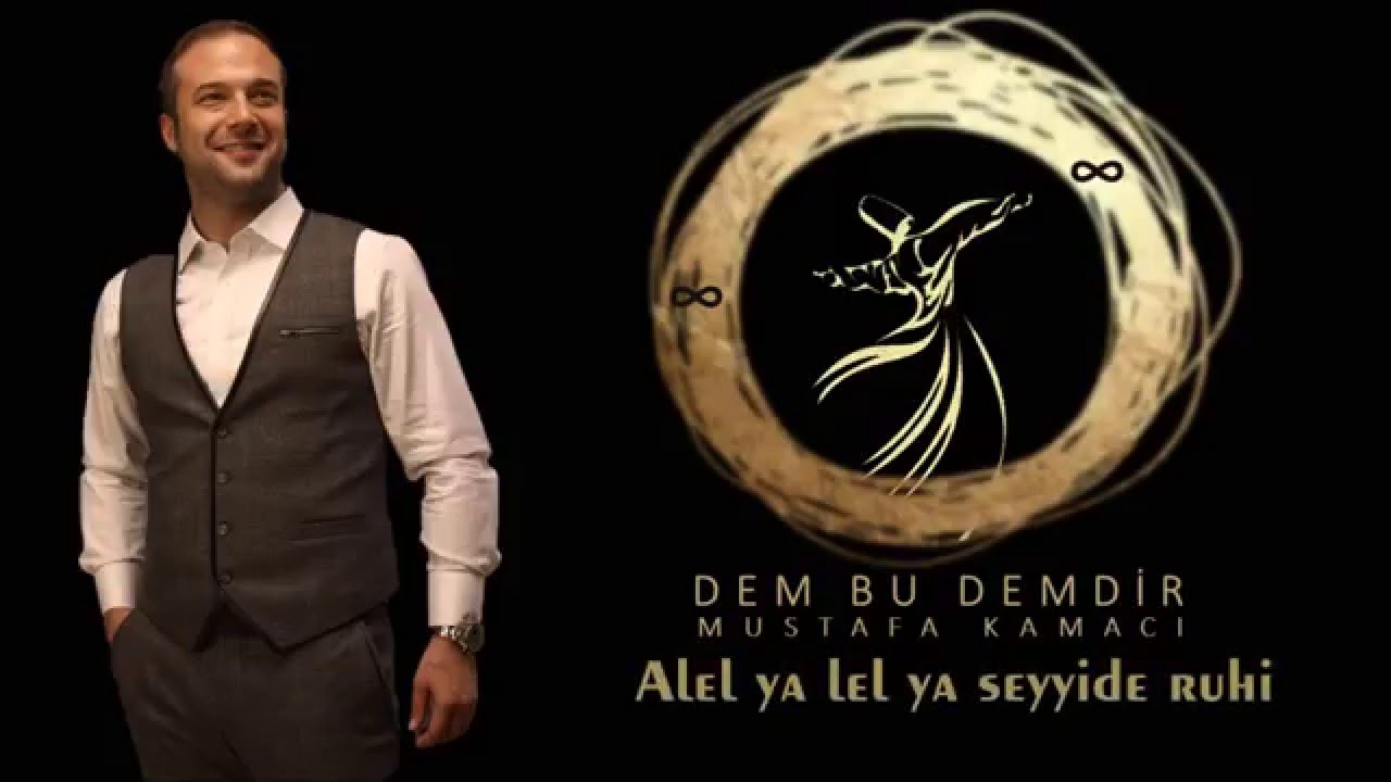 Mualla gavsi sübhani / Mahur salat-u selam - Mustafa KAMACI