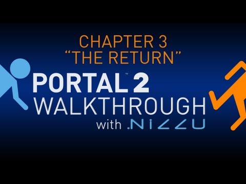 Portal 2 Chapter 3 The Return Walkthrough No Commentary