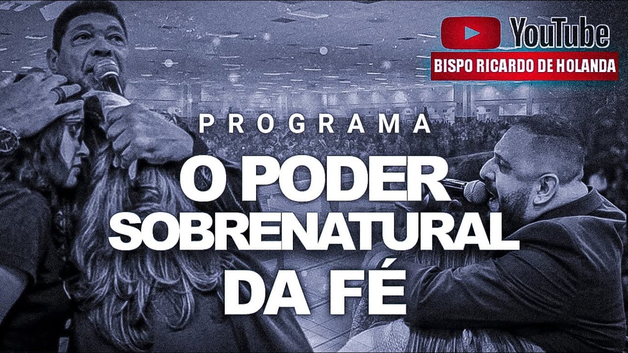 PROGRAMA O PODER SOBRENATURAL DA FÉ -   SEXTA 16.01.2026