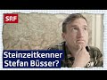 Stefan Büsser in der Steinzeit | Die Prüfung | SRF Kids – Kindervideos