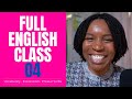 FULL English Class 04 | Learn Words, Expressions, Phrasal Verbs, Thought Organization, & More