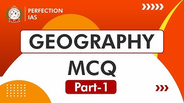 GEOGRAPHY MCQ, BPSC 68 PRELIMS PERFECTION IAS #bpsc68prelims#geography #mcq #geographymcq