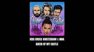 INNA - Queen Of My Castle (w/ Kris Kross Amsterdam) [] Resimi