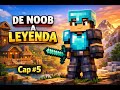 De NOOB a LEYENDA 🗡️ | Minecraft Survival Cap #5