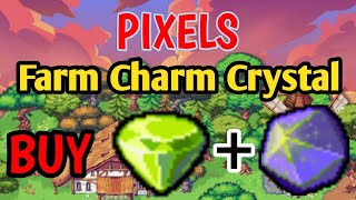 Farm Charm Crystal pixels xyz - how to PIXELS NFT GAME FREE FARM CHARM CRYSTAL