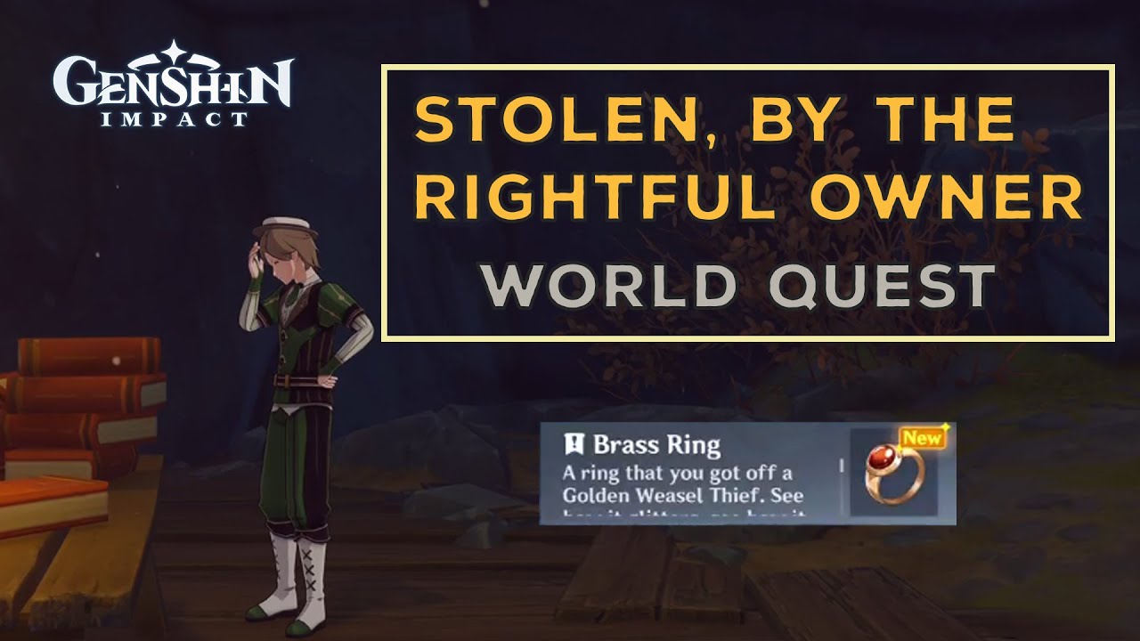 Stolen, by the Rightful Owner World Quest Genshin Impact 2.6