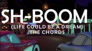 (1954) SH-BOOM (LIFE COULD BE A DREAM) - THE CHORDS LYRICS (CARS 15th Anniversary)