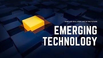 Introduction to Emerging Technology