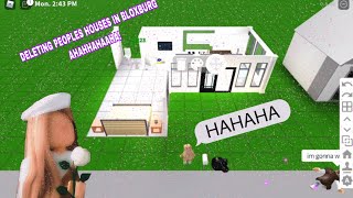 DELETING PEOPLES HOUSES IN BLOXBURG (LMAO)