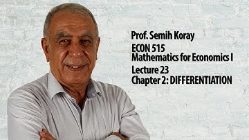 Chapter 2: DIFFERENTIATION - Lec 23 - Mathematics for Economists I
