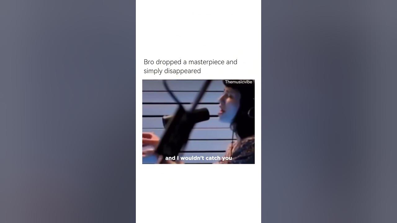 Bro dropped a masterpiece and disappeared #song #music #ytshort #youtubeshorts Bro dropped a masterpiece and disappeared #song #music #ytshort #youtubeshorts