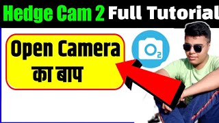 Hedge Cam 2 Full Tutorial | Open Camera का बाप | Hedge Cam 2 Tutorial In Hindi screenshot 4