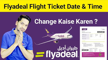 Flyadeal Airlines Ka Ticket Ka Date Kaise Change Karen | Flyadeal Flight Ticket Date & Timing Change