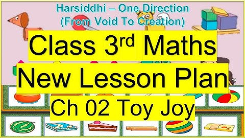 Class 3 Maths Ch 02 Toy Joy Lesson Plan || class 3 new lesson plan || kvs new lesson plan