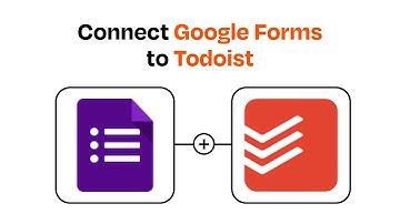 How to connect Google Forms to Todoist - Easy Integration