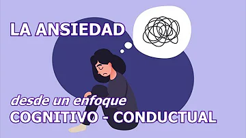 ¿Qué es la ansiedad cognitiva?