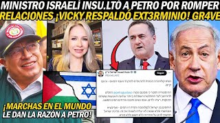 MINISTRO ISRAELÍ ¡1NSULTÓ A PETRO! POR R0MP3R RELACIONES ¡VICKY APOYÓ EXT3RM1NI0! ANÁLISIS