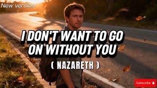 Nazareth  I Dont Want To Go On Without You cover By Lowbet 