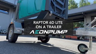 RAPTOR 6D Lite on a Single Axle Trailer  | AEONPUMP