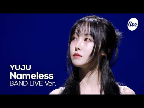[4K] YUJU “Nameless” Band LIVE [it's Live] K-POP live music show