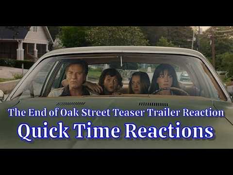 The End of Oak Street Teaser Trailer Reaction-Quick Time Reactions