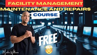 Facility Management - Maintenance and Repairs Course