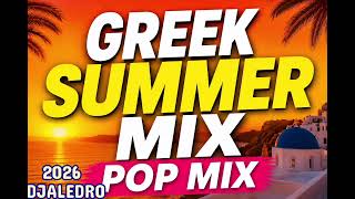 Greek Summer Mix 2026 By dj ALEDRO #greekmusic2026