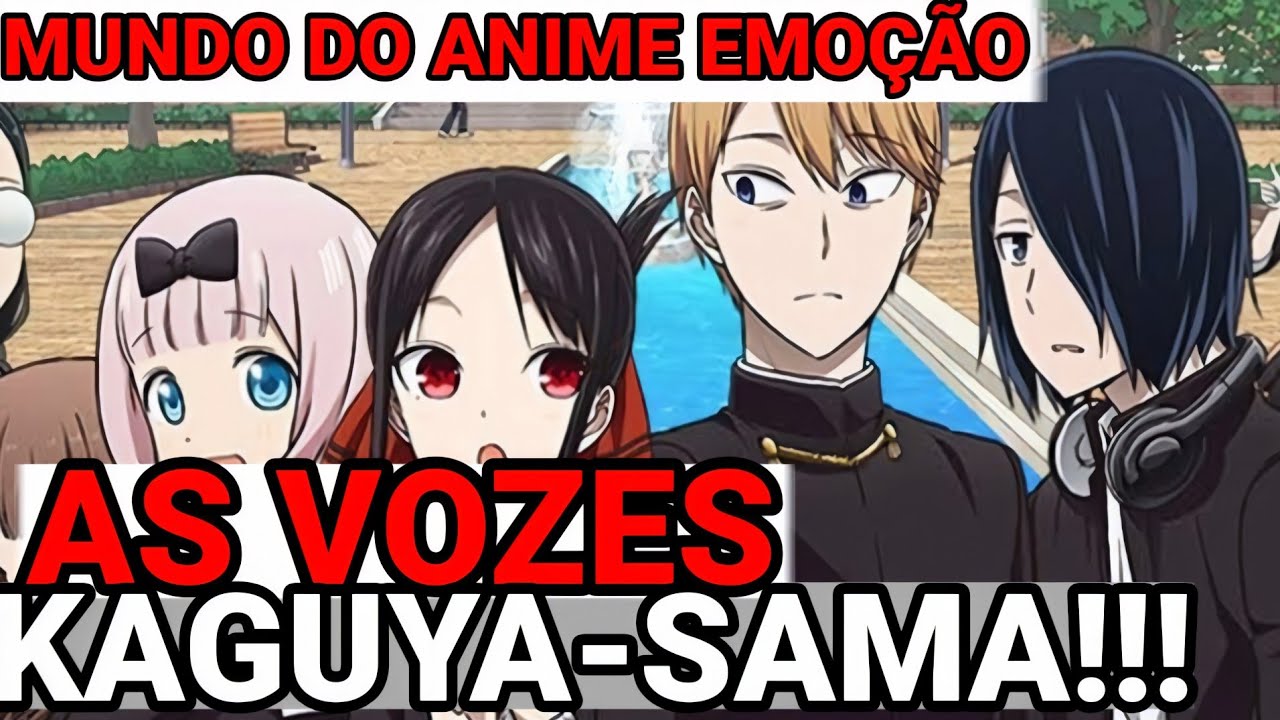 Kaguya-sama: Love is War, Dublapédia