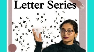 General Mental Ability | Reasoning | Letter Series | Logical Tricks | Alphabet Series | Part-2 |