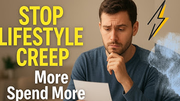 Stop Lifestyle Creep (The Silent Money Killer)