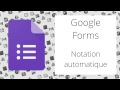 Google forms  option questionnaire et notation automatique