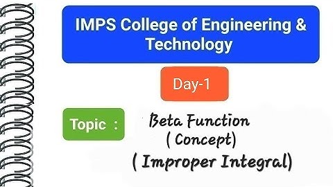 D-19 : Beta Function ( Improper Integral ) Concept || B.Tech 1st Sem [ all streams ] ||MAKAUT.