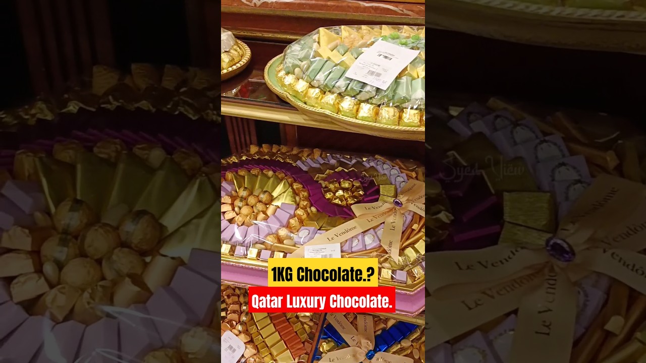 Qatar Luxury Chocolate 🍫😳😍 