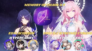 HSR 3.7 | E2S1 Acheron Hypercarry & E0S1 Cyrene x E0S1 Castorice | Memory of Chaos Floor 12 3 Stars