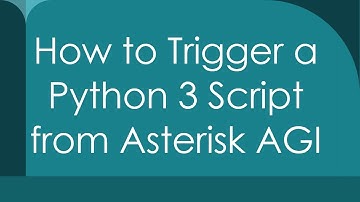 How to Trigger a Python 3 Script from Asterisk AGI