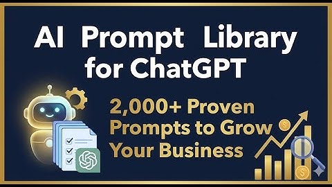 AI Prompt Library for ChatGPT – 2,000+ Proven Prompts to Grow Your Business