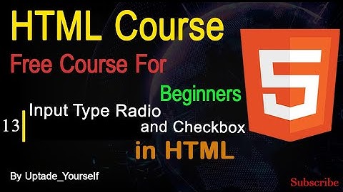 Input Type "Radio" And "Checkbox" | Web Development Free Course | Urdu-Hindi | Tutorial #13 | By UYS