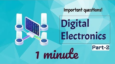 Digital electronics in just one minute! Important questions | one liner | part-2